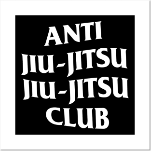 Anti Jiu-Jitsu Jiu-Jitsu Club Posters and Art